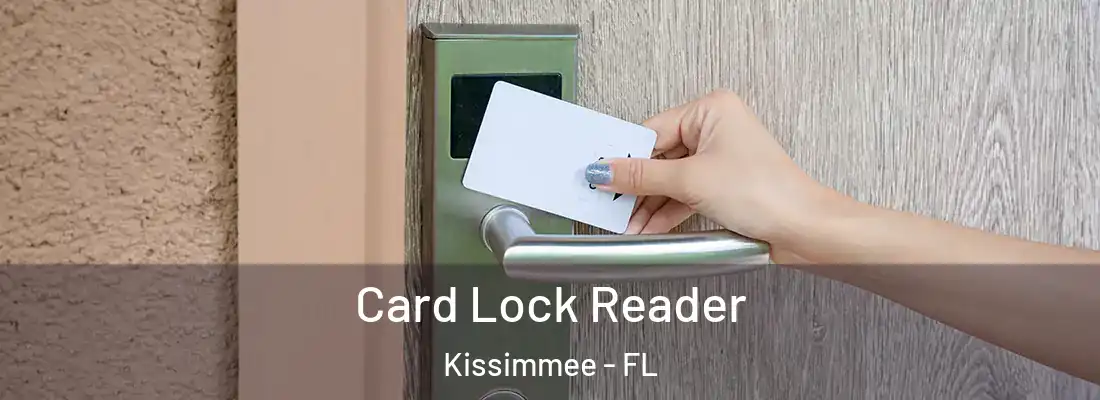  Card Lock Reader Kissimmee - FL