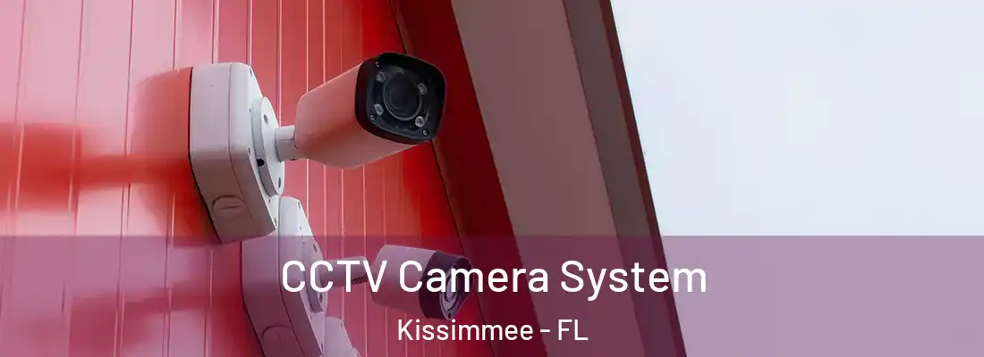  CCTV Camera System Kissimmee - FL