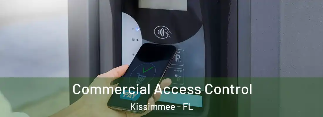  Commercial Access Control Kissimmee - FL