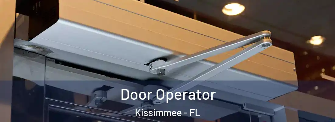  Door Operator Kissimmee - FL