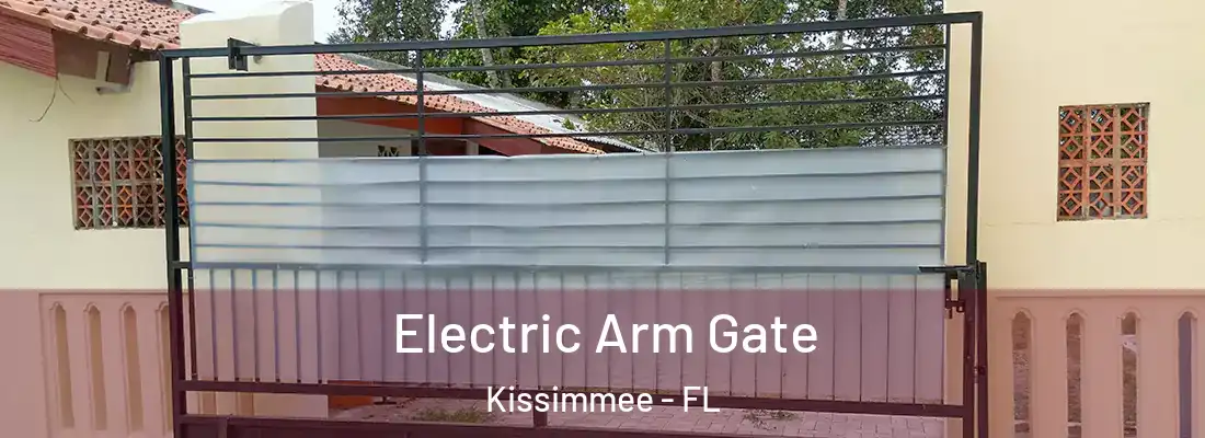  Electric Arm Gate Kissimmee - FL
