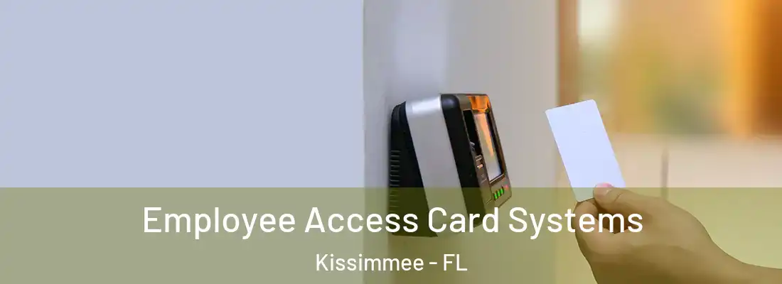 Employee Access Card Systems Kissimmee - FL