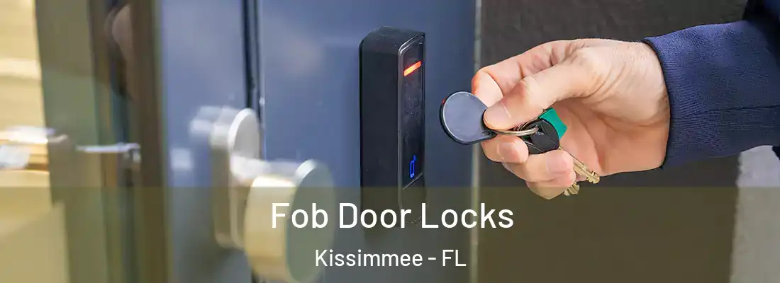  Fob Door Locks Kissimmee - FL