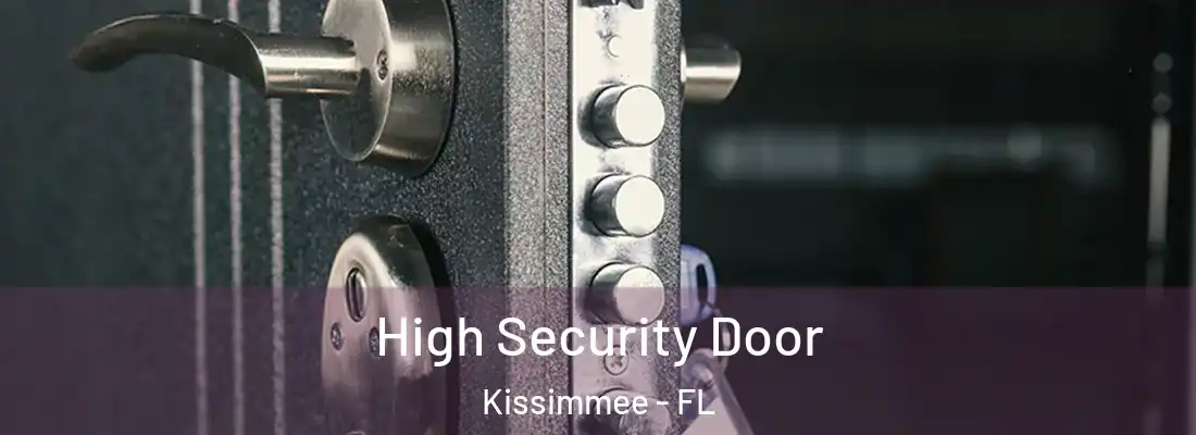  High Security Door Kissimmee - FL