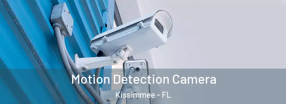  Motion Detection Camera Kissimmee - FL