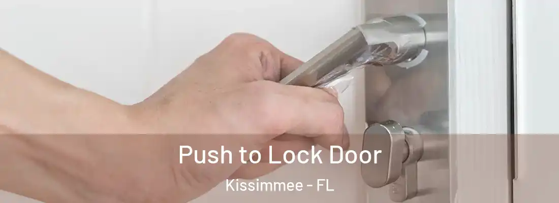  Push to Lock Door Kissimmee - FL