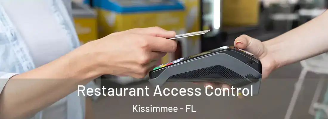  Restaurant Access Control Kissimmee - FL