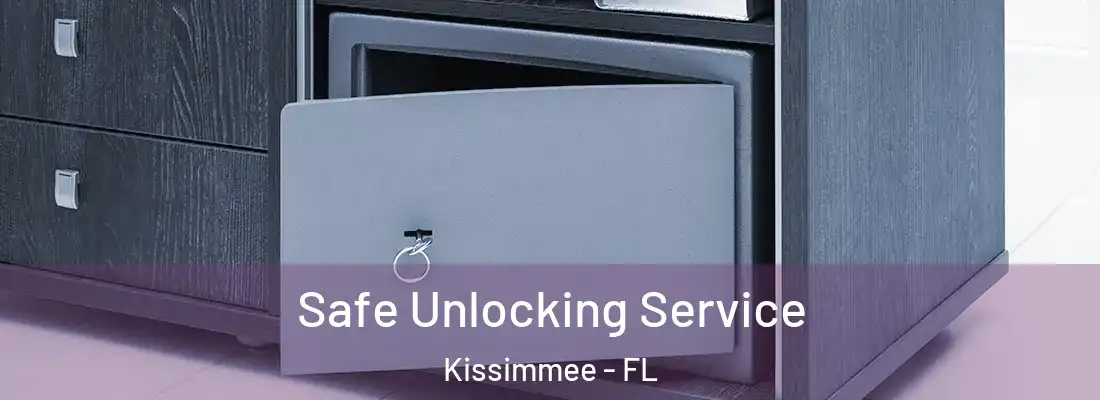  Safe Unlocking Service Kissimmee - FL