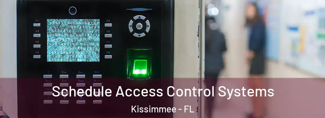  Schedule Access Control Systems Kissimmee - FL