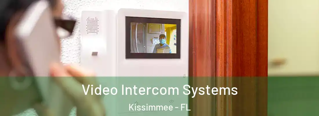  Video Intercom Systems Kissimmee - FL